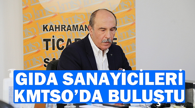 Gıda Sanayicileri KMTSO’DA Buluştu