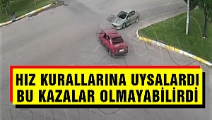 Hız Kurallarına Uysalardı Bu Kazalar Olmayabilirdi
