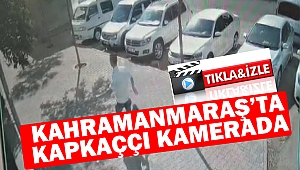 Kahramanmaraş'ta kapkaççı kamerada