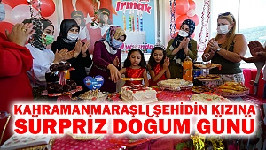 Kahramanmaraşlı Şehidin Kızına Sürpriz Doğum Günü