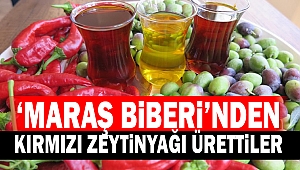 'Maraş Biberi'nden kırmızı zeytinyağı ürettiler