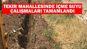 Tekir Mahallesinde İçme Suyu Çalışmaları Tamamlandı