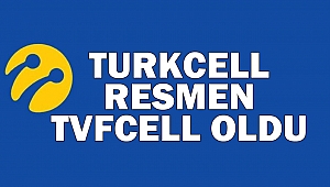 Turkcell resmen TVFCELL oldu