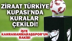 Ziraat Türkiye Kupası'nda kuralar çekildi!