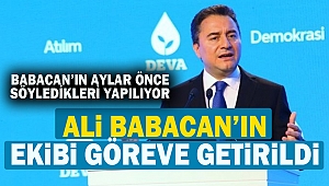 Ali Babacan'ın Ekibi Göreve Getirildi