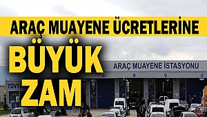 Araç muayene ücretlerine Büyük zam