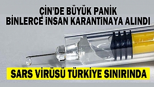 Çin'de büyük panik! Binlerce insan karantinaya alındı