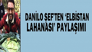 Danilo Şef’ten ‘Elbistan Lahanası’ paylaşımı
