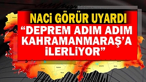 “Deprem Adım Adım Kahramanmaraş’a İlerliyor”