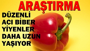Düzenli acı biber yiyenler daha uzun yaşıyor