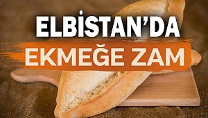 Elbistan’da Ekmeğe Zam
