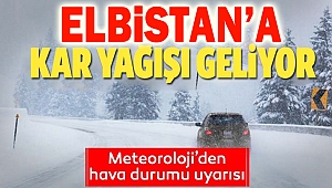 Elbistan dikkat: Cuma günü sağanak kar yağışı geliyor!