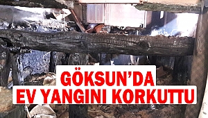 Göksun’da Ev Yangını Korkuttu
