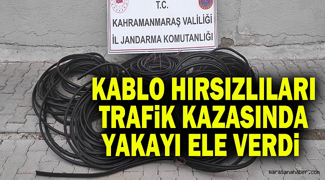 Kablo hırsızlıları trafik kazasında yakayı ele verdi