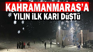 Kahramanmaraş'a Kar Yağdı