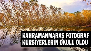 Kahramanmaraş fotoğraf kursiyerlerin okulu oldu