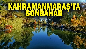 Kahramanmaraş’ta Sonbahar
