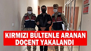 Kırmızı bültenle aranan doçent yakalandı