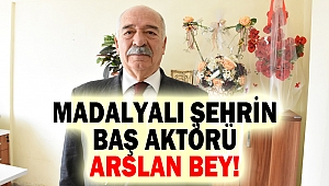 Madalyalı şehrin baş aktörü Arslan Bey'i Oğlu Mahmut Toğuzata anlattı