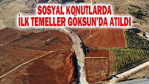 Sosyal Konutlarda İlk Temeller Göksun’da Atıldı