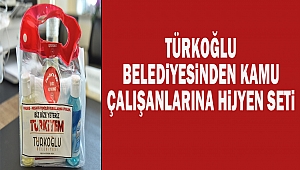 Türkoğlu Belediyesinden kamu çalışanlarına hijyen seti