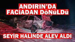 Andırın’da Otomobil Yangını