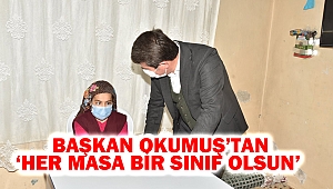 Başkan Okumuş’tan ‘her masa bir sınıf olsun’ 