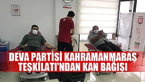 Deva Partisi Kahramanmaraş Teşkilatı'ndan Kan Bağışı