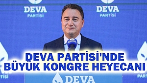 DEVA Partisi'nde büyük kongre heyecanı
