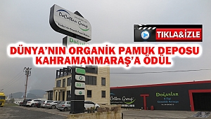Dünya'nın organik pamuk deposu Kahramanmaraş'a ödül