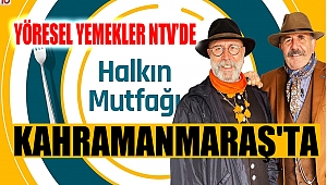Halkın Mutfağı Kahramanmaraş'ta