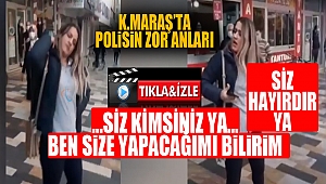 Kahramanmaraş'ta Polisin Zor Anları 