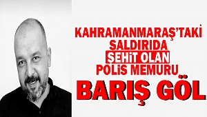Kahramanmaraş’taki Saldırıda Şehit Olan Polis Memuru