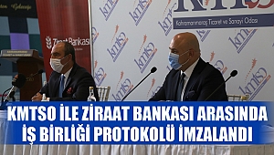 KMTSO İle Ziraat Bankası Arasında İş Birliği Protokolü İmzalandı