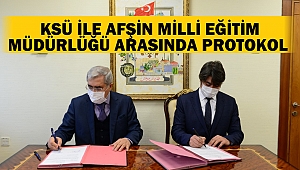KSÜ İle Afşin Milli Eğitim Müdürlüğü Arasında Protokol
