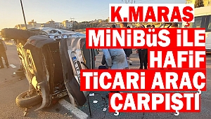 Minibüs İle Hafif Ticari Araç Çarpıştı