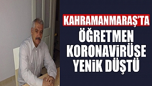 Öğretmen Koronavirüse Yenik Düştü