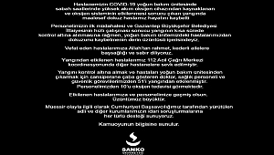 SANKO ÜNİVERSİTESİ HASTANESİ'NDEN KAMUOYUNA AÇIKLAMA