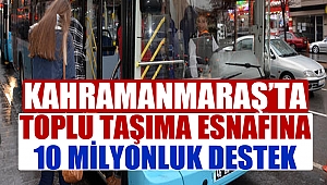 Toplu Taşıma Esnafına 10 Milyonluk Destek
