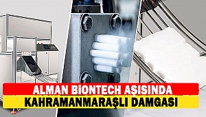 Alman BioNTech Aşısında Kahramanmaraşlı Damgası