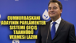  ‘Cumhurbaşkanı adayının parlamenter sisteme geçiş taahhüdü vermesi lazım’