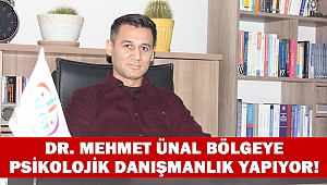 Dr. Mehmet Ünal Bölgeye Psikolojik Danışmanlık Yapıyor!