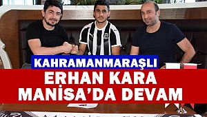 Erhan Kara yuvada kaldı