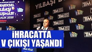 İhracatta V çıkışı yaşandı