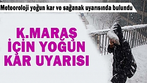 Kahramanmaraş İçin Yoğun Kar Uyarısı