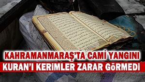 Kahramanmaraş'ta cami yangını