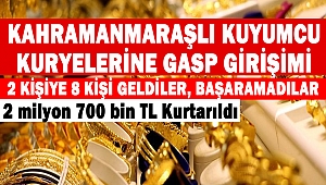 Kahramanmaraşlı Kuyumcu Kuryelerine Gasp Girişimi
