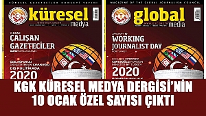 KGK Küresel Medya Dergisi’nin 10 Ocak özel sayısı çıktı