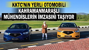 KKTC'nin Yerli Otomobili, Kahramanmaraşlı Mühendislerin İmzasını Taşıyor