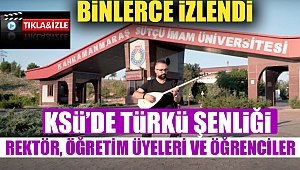  KSÜ’de Türkü Şenliği